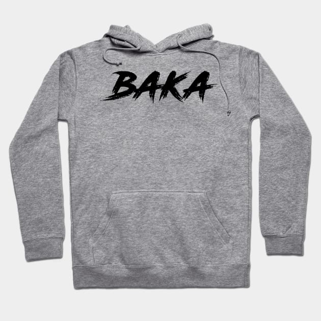 Baka - black text Hoodie by NotesNwords